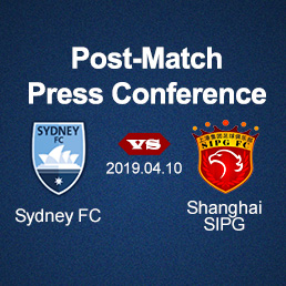 Sydney FC vs Shanghai SIPG Post-match Press Conference