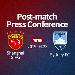 Shanghai SIPG vs Sydney FC Post-match Press Conference